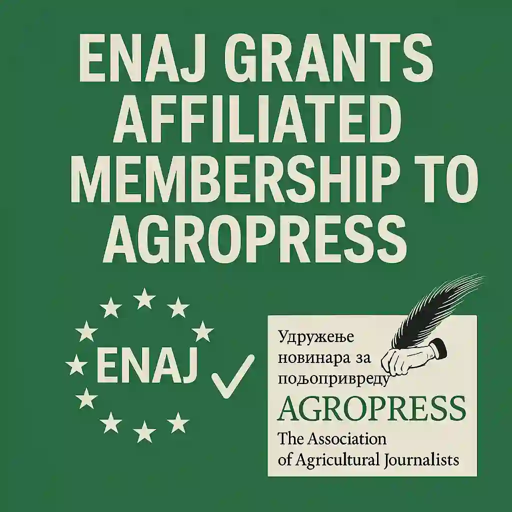 AGROPRESS prvi iz Srbije u ENAJ: Novi korak ka evropskoj saradnji agrarnih novinara